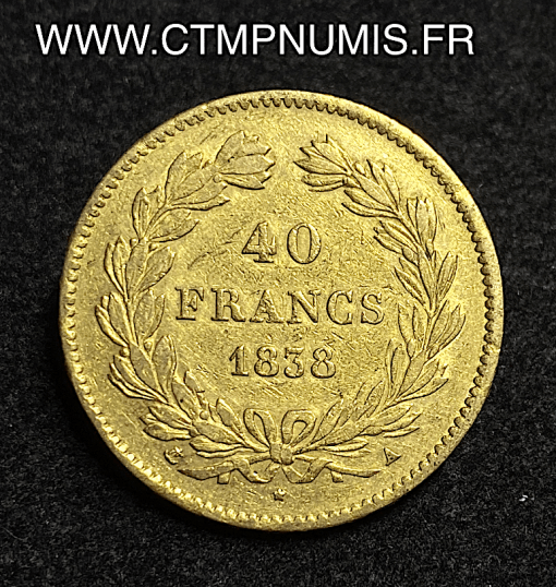 ,LOUIS,PHILIPPE,40,FRANCS,OR,1838,A,PARIS,