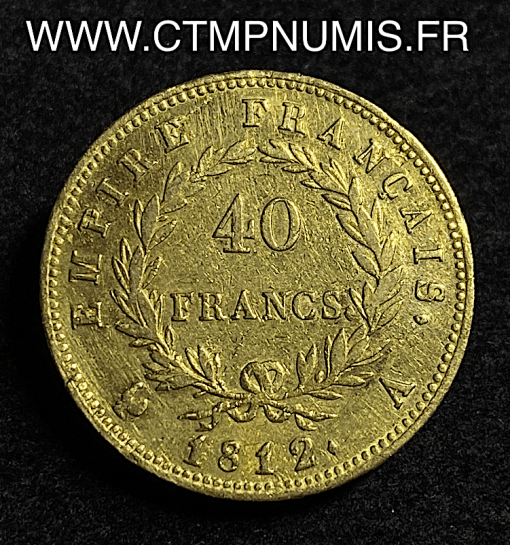 ,EMPIRE,40,FRANCS,OR,NAPOLEON,I°,1812,A,PARIS,