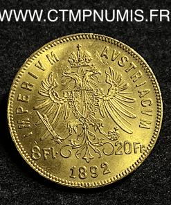 ,AUTRICHE,8,FLORIN,20,FRANCS,OR,1892,SPL,