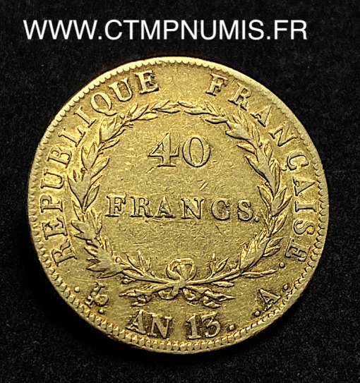 ,MONNAIE,40,FRANCS,OR,NAPOLEON,I°,TETE,NUE,AN,13,PARIS,