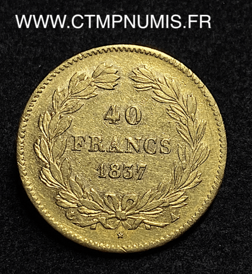 ,MONNAIE,ROYALE,40,FRANCS,OR,LOUIS,PHILIPPE,I°,1837,PARIS,