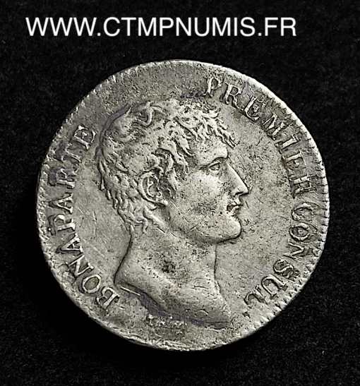 ,MONNAIE,CONSULAT,1,FRANC,ARGENT,BONAPARTE,PREMIER,CONSUL,AN,12,PARIS,