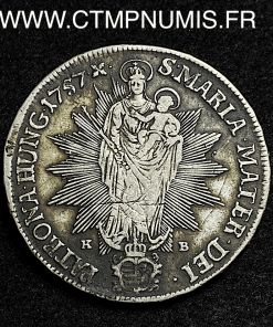 ,MONNAIE,HONGRIE,1,THALER,ARGENT,MARIE,THERESE,1757,