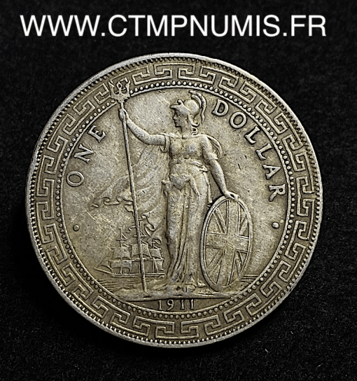 ,MONNAIE,ASIE,COLONIES,BRITANIQUE,TRADE,CIOINAGE,1,DOLLAR,ARGENT,1911,