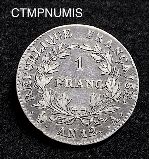 ,MONNAIE,1,FRANC,ARGENT,BONAPARTE,PREMIER,CONSUL,AN,12,