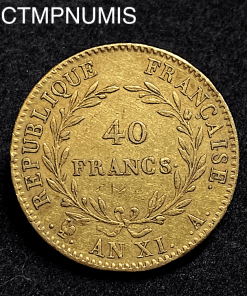 ,MONNAIE,CONSULAT,40,FRANCS,OR,BONAPARTE,CONSUL,AN,XI,