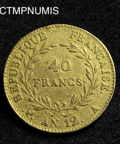 ,CONSULAT,40,FRANCS,OR,BONAPARTE,CONSUL,AN,12,