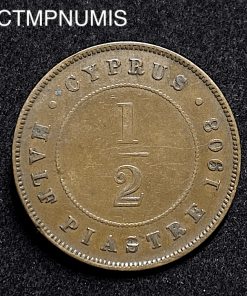 ,MONNAIE,CHYPRE,1/2,PIASTRE,1908,