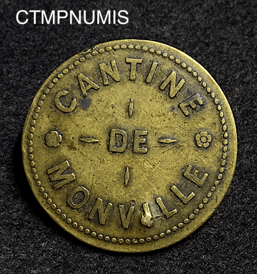 ,JETON,CANTINE,DE,MONVILLE,10,CENTIMES,