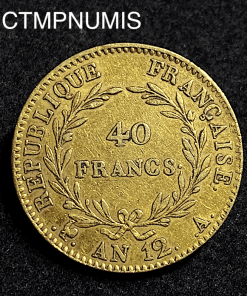 ,MONNAIE,CONSULAT,40,FRANCS,OR,BONAPARTE,AN,12,