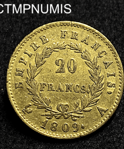 MONNAIE EMPIRE  20 FRANCS OR  NAPOLEON I° EMPEREUR  1809 A  PARIS 