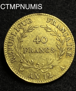 ,MONNAIE,40,FRANCS,OR,NAPOLEON,CONSUL,AN,12,