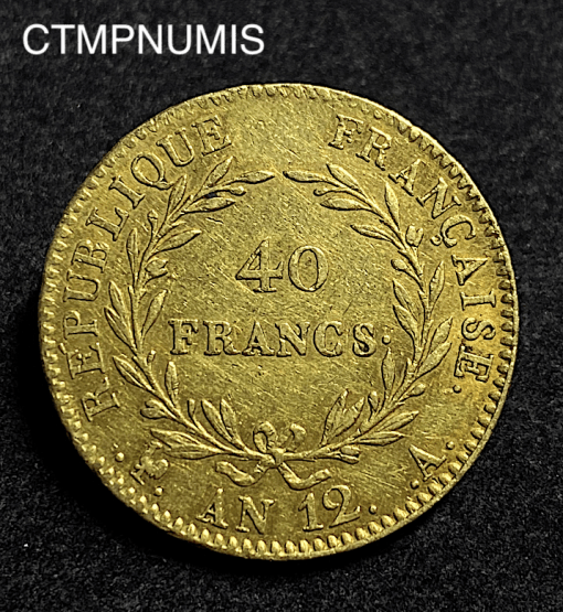 ,MONNAIE,CONSULAT,40,FRANCS,OR,BONAPARTE,AN,12,