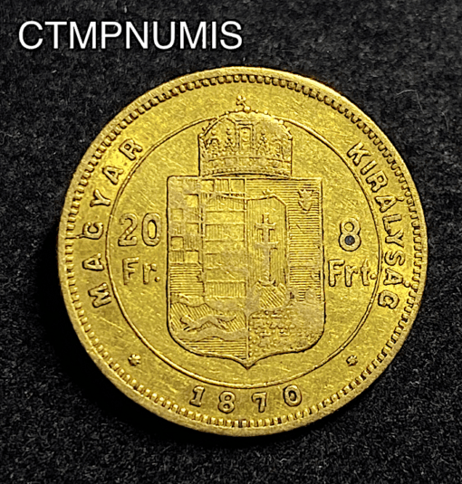 ,MONNAIE HONGRIE,20,FRANCS,8,FORINT,OR,1870,