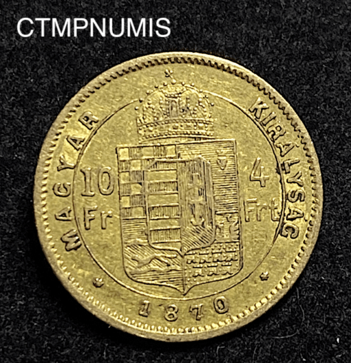 ,MONNAIE,HONGRIE,10,FRANCS,4,FORINT,1870,KB,OR,