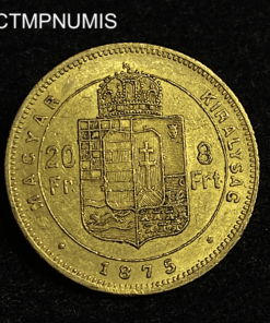 ,MONNAIE,HONGRIE,20,FRANCS,8,FORINT,1875,OR,