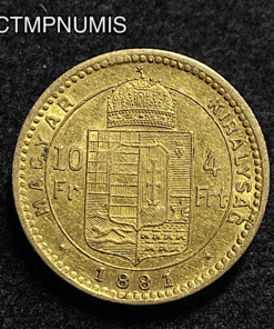 ,HONGRIE,10,FRANCS,4,FORINT,OR,1881,