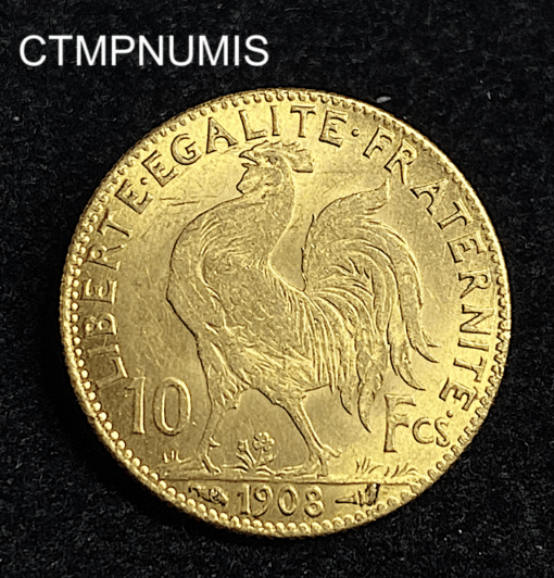 ,MONNAIE,10,FRANCS,OR,COQ,1908,