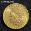 ,MONNAIE,ETATS,UNIS,10,DOLLAR,OR,INDIEN,1910,DENVER,