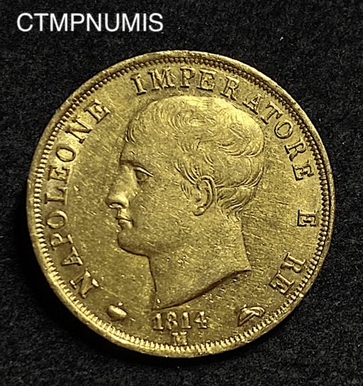 ,MONNAIE,ITALIE,40,LIRE OR,NAPOLEON,1814,MILAN,