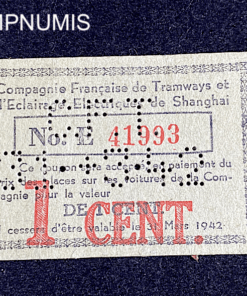 ,BILLET,CHINE,1,CENT,TRAMWAYS,SHANGHAI,1942,