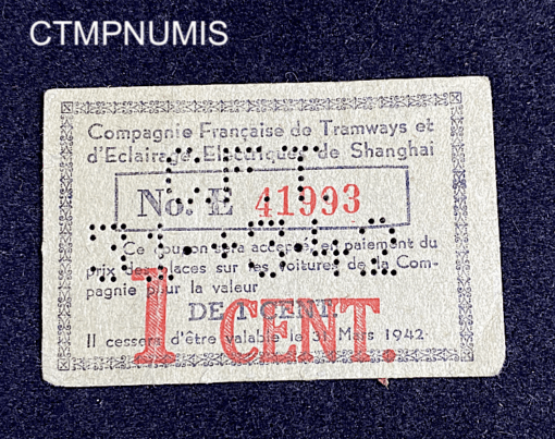 ,BILLET,CHINE,1,CENT,TRAMWAYS,SHANGHAI,1942,