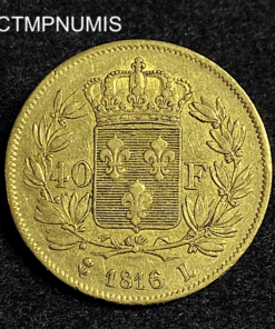 ,MONNAIE,40,FRANCS,OR,LOUIS,XVIII,1816,L,BAYONNE,