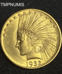 ,MONNAIE,ETATS,UNIS,10,DOLLAR,OR,INDIEN,1932,