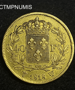 ,MONNAIE,40,FRANCS,OR,LOUIS,XVIII,1818,W,LILLE,