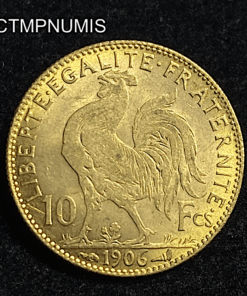 ,MONNAIE,10,FRANCS,OR,COQ,1906,
