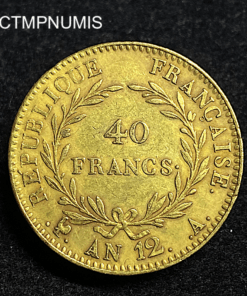 ,MONNAIE,40,FRANCS,OR,CONSULAT,BONAPARTE,AN,12,