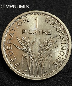 ,MONNAIE,INDOCHINE,1,PIASTRE,1947,SPL,