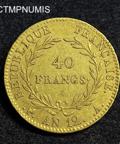 ,MONNAIE,CONSULAT,40,FRANCS,OR,BONAPARTE,AN,12,A,PARIS,
