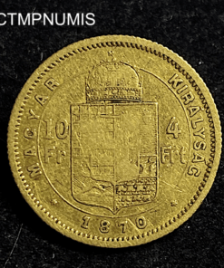,MONNAIE,HONGRIE,10,FRANCS,4,FORINT,1870,