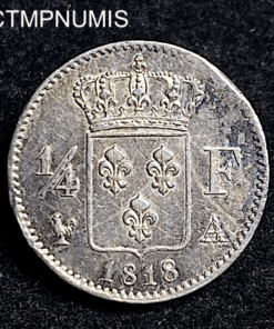 ,MONNAIE,1/4,FRANC,LOUIS,XVIII,1818,